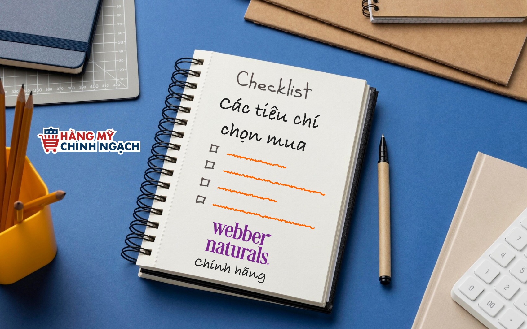 Checklist các tiêu chí chọn mua Webber Naturals chính hãng 