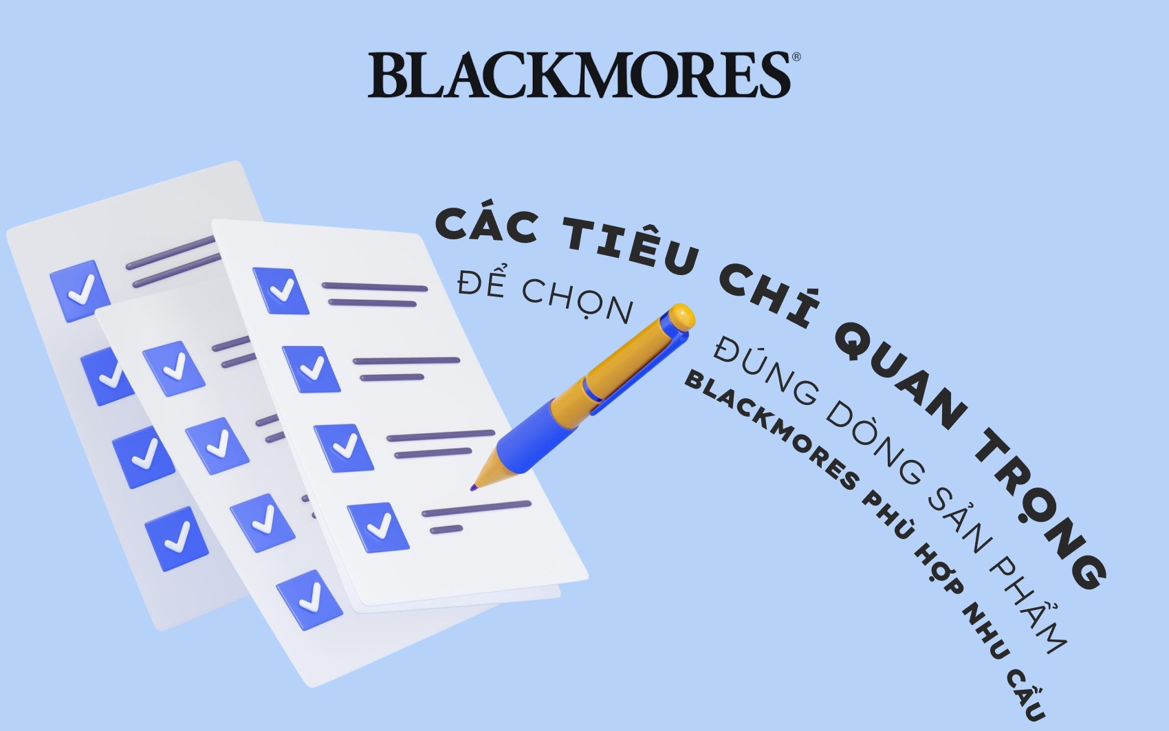 Các tiêu chí quan trọng để chọn đúng dòng sản phẩm Blackmores phù hợp nhu cầu