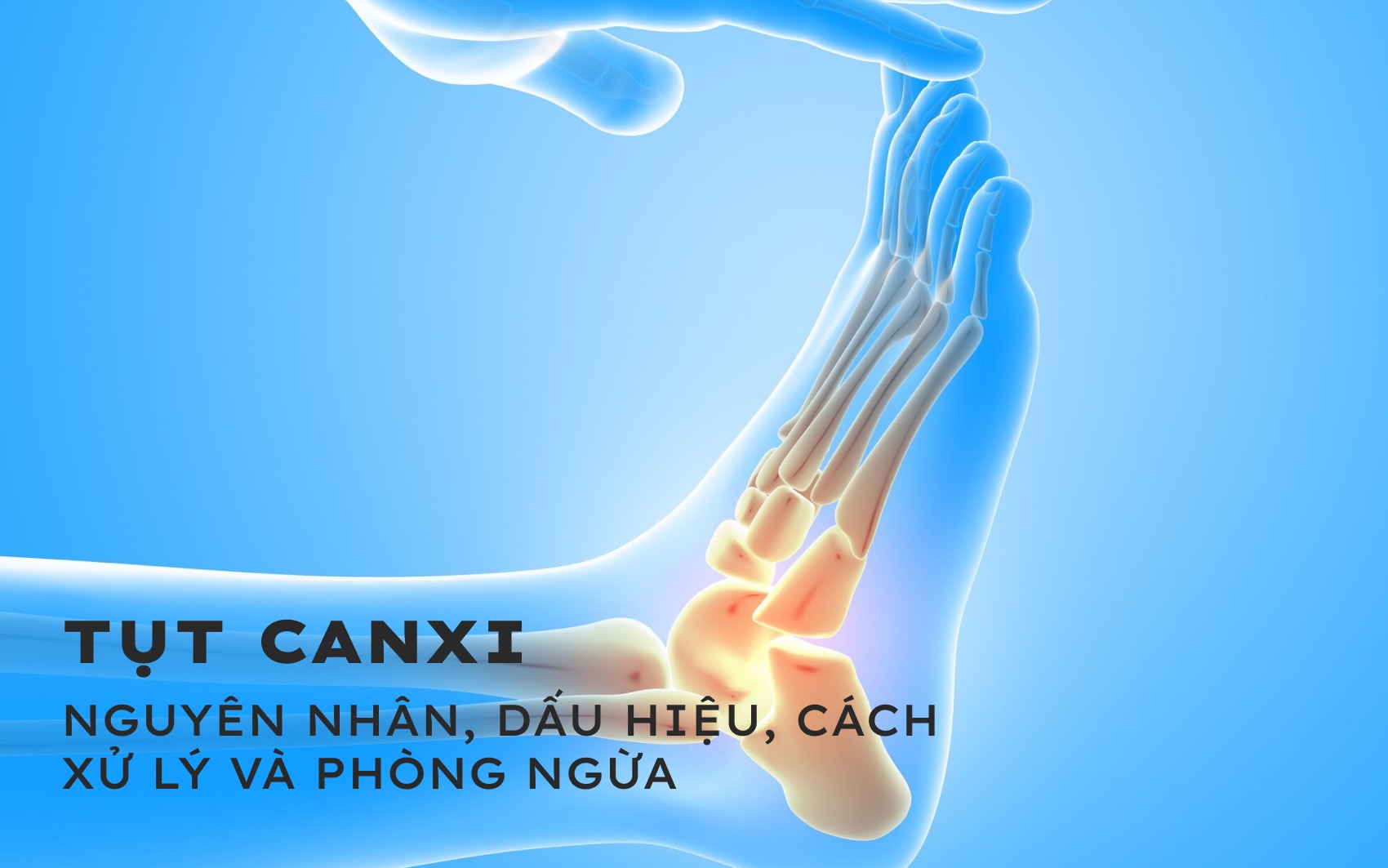 Tụt canxi: Nguyên nhân, dấu hiệu, cách xử lý và phòng ngừa